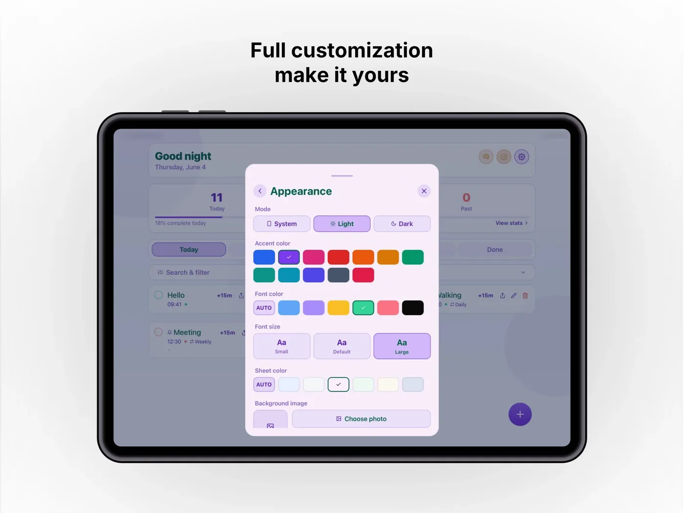 Full customization — make it yours